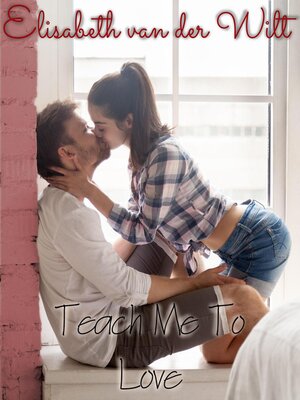 cover image of Teach Me to Love